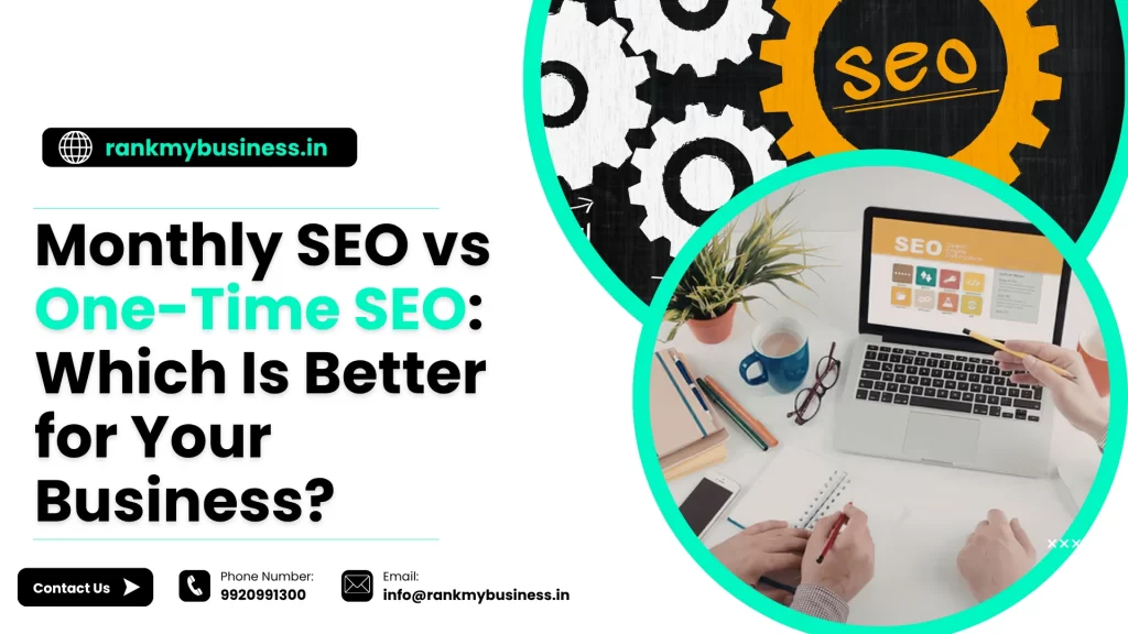 Monthly SEO vs. One-Time SEO